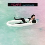 Ycare - Lumiere noire (2011)