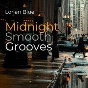 Lorian Blue - Midnight Smooth Grooves (2026)