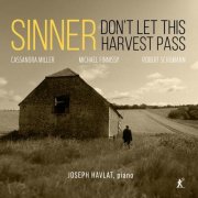Joseph Havlat - Sinner, Don't Let This Harvest Pass (2026) [Hi-Res]