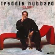 Freddie Hubbard - Life Flight (1987/2014) Hi-Res