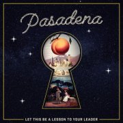 Pasadena - Let This Be A Lesson To Your Leader (2023)