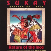 Sukay - Return Of The Inca (2026)