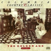 VA - Columbia Country Classics Vol. 1 The Golden Age (1990)