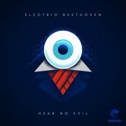 Electric Beethoven - Hear No Evil (2022) [Hi-Res]