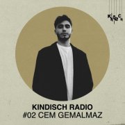 VA - Kindisch Radio by Cem Gemalmaz (2025)