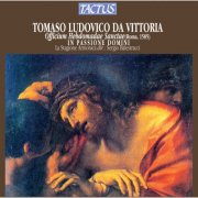 La Stagione Armonica, Schola Gregoriana de La Stagione Armonica, Sergio Balestracci - Victoria: Officium Hebdomadae Sanctae (2004)