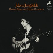 Jelena Jangfeldt-Jakubovitch - Russian Songs and Gypsy Romances (2017) [Hi-Res]