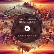 Diego Galloso, Noam Garcia, Tibetania - Eastern Sun (2024)