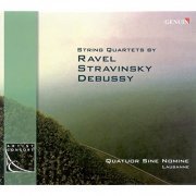 Sine Nomine - Ravel, M.: String Quartet / Stravinsky, I.: 3 Pieces for String Quartet / Debussy, C.: String Quartet (2009)