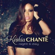 Keshia Chanté - Night & Day (2011)