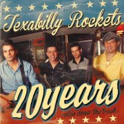 Texbilly Rockets - 20 Years Rollin' Down the Track (2013)