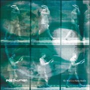 Posthuman - The Mind is a Heavy Burden (2025)