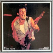Bruce Springsteen - All Those Years (1985)