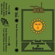 Troth - Small Movements in Radiance (2021)