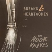 The Hook Knives - Breaks & Heartaches (2021)