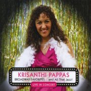 Krisanthi Pappas - Broadway Favorites ...and All That Jazz! (2011)