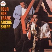 Archie Shepp - Four for Trane (1964)