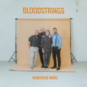 The Bloodstrings - Heartache Radio (2023) Hi Res