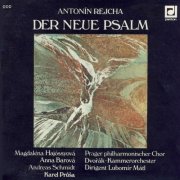 Dvořák Chamber Orchestra, Prague Philharmonic Choir, Lubomír Mátl - Rejcha: The New Psalm (1988)