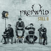 Frei Wild - Still II (Leise, stürmisch, herzergreifend) (2019) [Hi-Res]