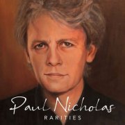 Paul Nicholas - Rarities (2022) [Hi-Res]