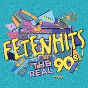 VA - Fetenhits: The Real 90’s (2023) [4CD]