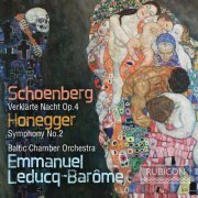 Baltic Chamber Orchestra & Emmanuel Leducq-Barome - Schoenberg & Honegger (2019) [Hi-Res]