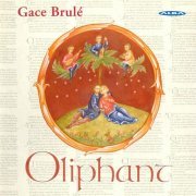 Oliphant - Gace Brulé (2002)