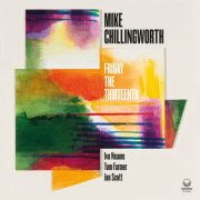 Mike Chillingworth - Friday the Thirteenth (2024) [Hi-Res]