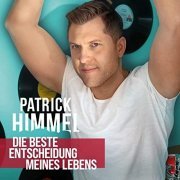 Patrick Himmel - Die beste Entscheidung meines Lebens (2022)