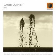 Lorelei Quartet - Seta (2011)