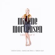 Malene Mortensen - Can't Help It (2015)