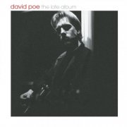 David Poe - The Late Album (2002)