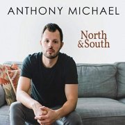 Anthony Michael - North & South (2019)