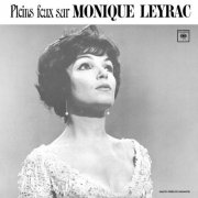 Monique Leyrac - Pleins feux sur (1964/2025)