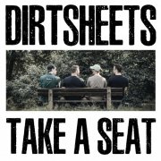 Dirtsheets - Take A Seat (2025) [Hi-Res]