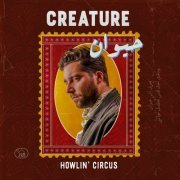 Howlin' Circus - Creature (2023)