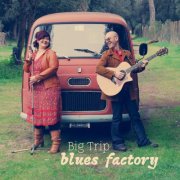 Blues Factory - Big Trip (2023) [Hi-Res]