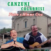 Pietro Crea, Mimmo Crea - Canzuni calabrisi (2025)