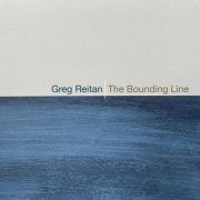 Greg Reitan - The Bounding Line (2024) [Hi-Res]