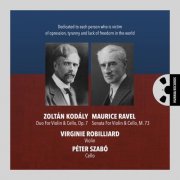 Virginie Robilliard, Péter Szabó - Kodály: Duo for Violin & Cello, Op. 7, Ravel: Sonata for Violin & Cello, M 73 (2026) [Hi-Res]