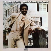 Wilson Pickett - Don't Knock My Love (2012) [Hi-Res 192kHz]