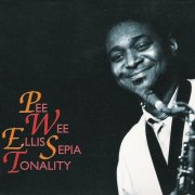 Pee Wee Ellis - Sepia Tonality (1994)