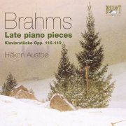 Håkon Austbø - Brahms: Late Piano Pieces (2009)