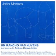 João Moraes - Um rancho nas nuvens (A música de Antônio Carlos Jobim) (2025) Hi-Res