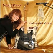 Val Starr & The Blues Rocket - Healing Kind Of Blues (2022)