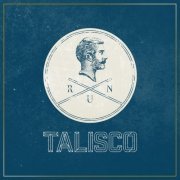 Talisco - Run (Deluxe Version) (2014)