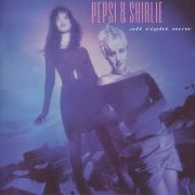 Pepsi & Shirlie - All Right Now (Special Edition Remastered) (2011)