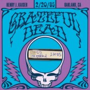 Grateful Dead - 1985-02-20 Henry J. Kaiser Convention Center, Oakland, CA (2026) [Hi-Res]