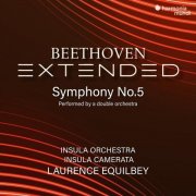 Insula Orchestra, Insula Camerata, Laurence Equilbey - 'Beethoven Extended': Symphony No. 5 (2026) [Hi-Res]